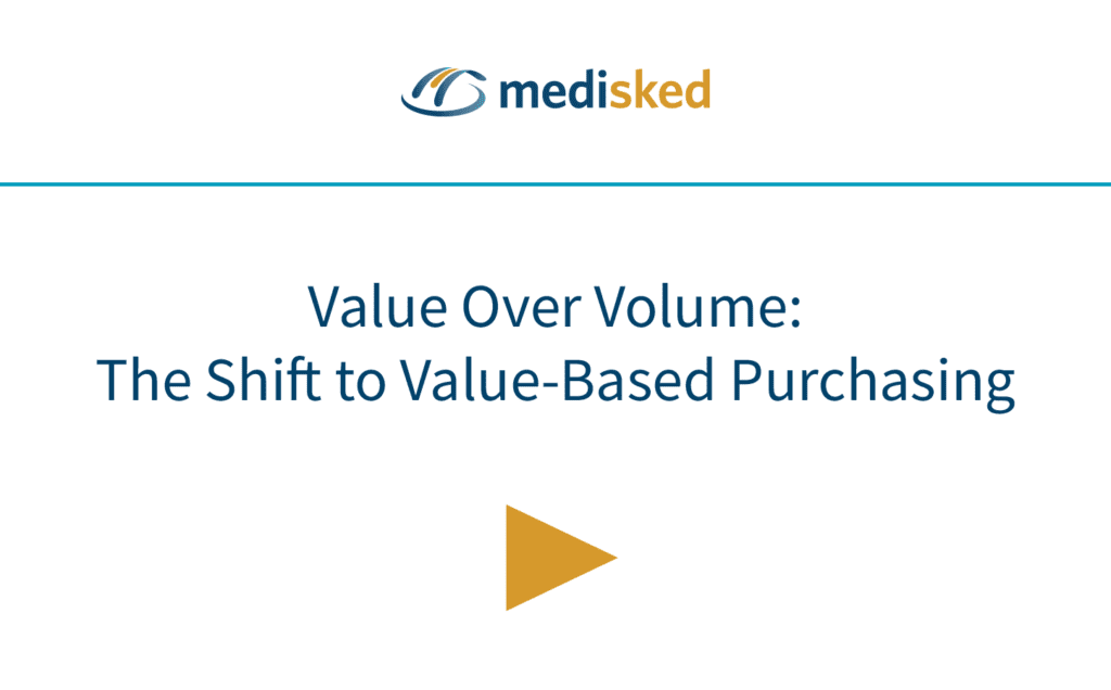 Value Over Volume - The Shift to Value-Based Purchasing