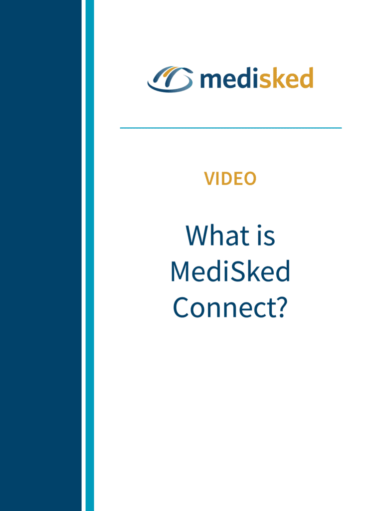 What is MediSked Connect?