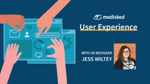 MediSked User Experience with UX Designer Jess Wiltey