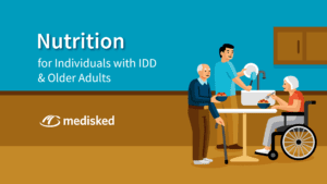 Nutrition in Individuals with IDD and Older Adults