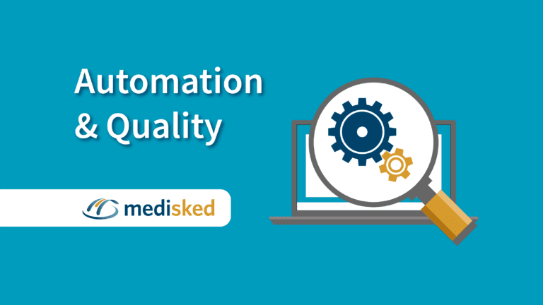 Automation & Quality in MediSked Health & Human ServicesSoftware