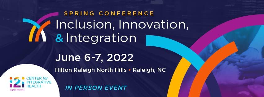 i2i Spring Conference June 6-7, 2022