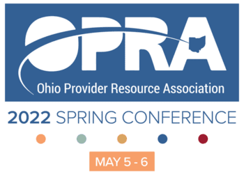 Ohio Provider Resource Association 2022 Spring Conference