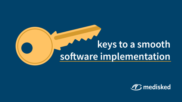 Keys to a Smooth Software Implementation - MediSked
