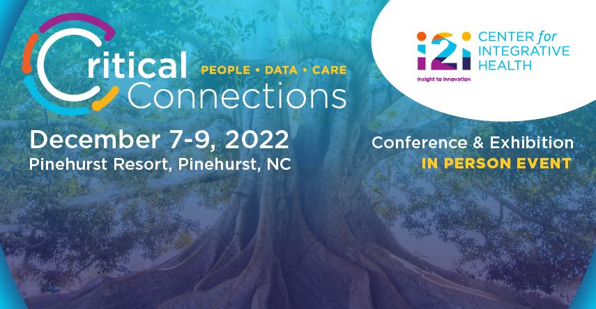 Critical Connections Conference & Exhibition In Person Event December 7-9, 2022 Pinehurst Resort, Pinehurst, NC