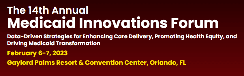 Medicaid Innovations Forum 2023