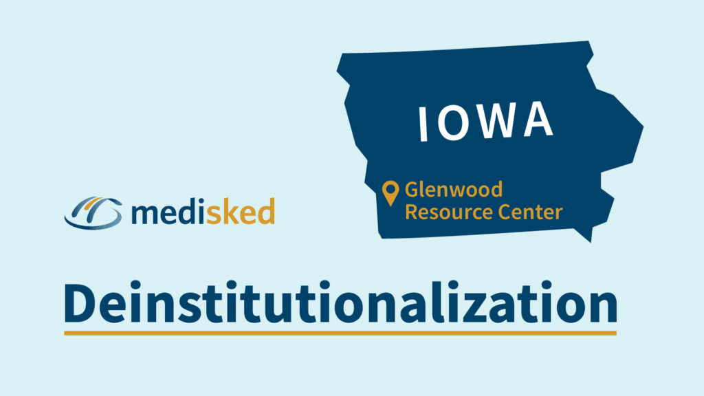 Deinstitutionalization in Iowa: Glenwood Resource Center