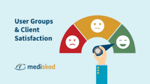 User Groups & Client Satisfaction