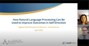 How Natural Language Processing Can Be Used to Improve Outcomes in Self Direction